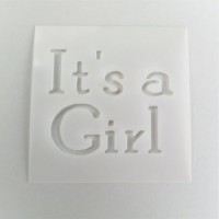 STENCIL ITS A GIRL 14*14